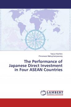 The Performance of Japanese Direct Investment in Four ASEAN Countries
