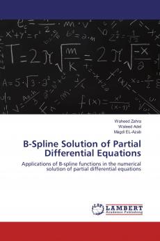 B-Spline Solution of Partial Differential Equations
