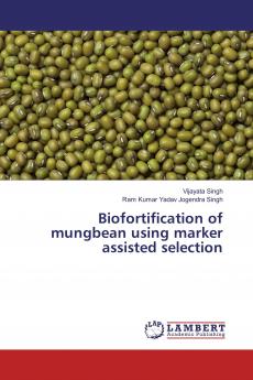 Biofortification of mungbean using marker assisted selection