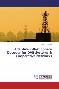 Adaptive K-Best Sphere Decoder for DVB Systems & Cooperative Networks