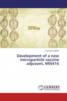 Development of a new microparticle vaccine adjuvant MIS416