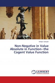 Non-Negative in Value Absolute in Functionthe Cogent Value Function