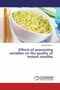 Effects of processing variables on the quality of instant noodles