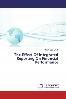 The Effect Of Integrated Reporting On Financial Performance