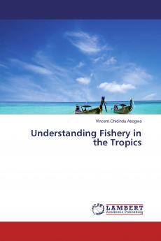 Understanding Fishery in the Tropics