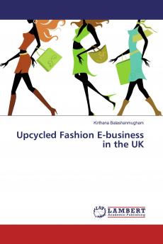 Upcycled Fashion E-business in the UK