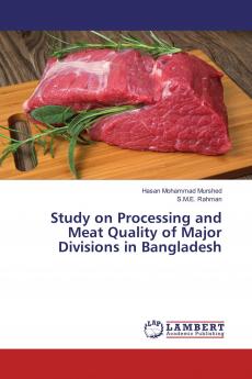 Study on Processing and Meat Quality of Major Divisions in Bangladesh
