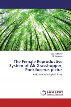 The Female Reproductive System of ��k Grasshopper Poekilocerus pictus