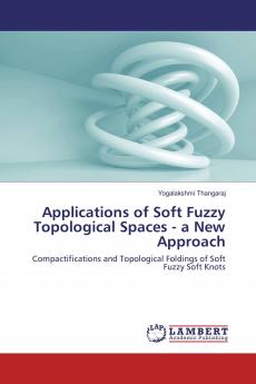 Applications of Soft Fuzzy Topological Spaces - a New Approach