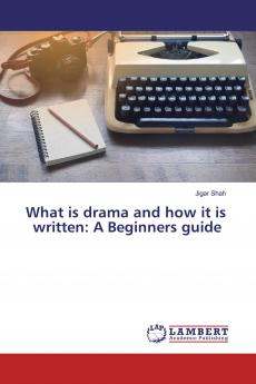 What is drama and how it is written