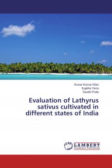 Evaluation of Lathyrus sativus cultivated in different states of India