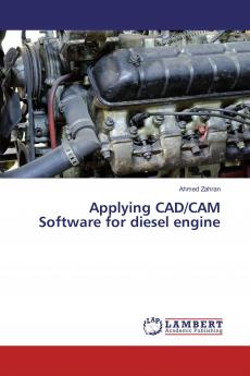 Applying CAD/CAM Software for diesel engine