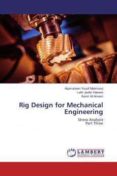 Rig Design for Mechanical Engineering