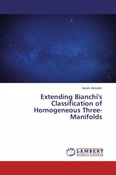 Extending Bianchi's Classification of Homogeneous Three-Manifolds