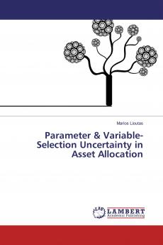 Parameter & Variable-Selection Uncertainty in Asset Allocation