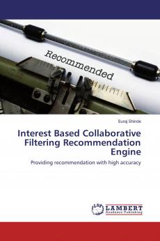 Interest Based Collaborative Filtering Recommendation Engine
