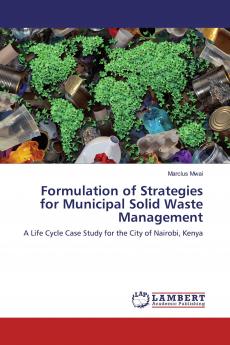 Formulation of Strategies for Municipal Solid Waste Management