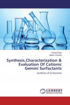 SynthesisCharacterization & Evaluation Of Cationic Gemini Surfactants