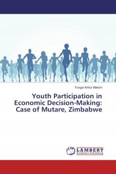 Youth Participation in Economic Decision-Making: Case of Mutare Zimbabwe