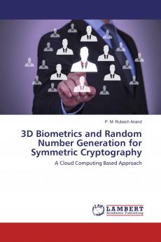 3D Biometrics and Random Number Generation for Symmetric Cryptography