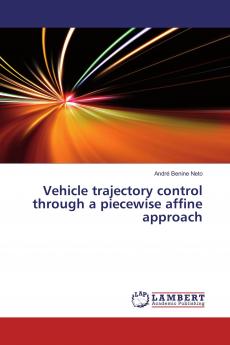Vehicle trajectory control through a piecewise affine approach