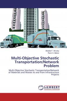Multi-Objective Stochastic Transportation/Network Problem