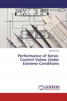 Performance of Servo-Control Valves Under Extreme Conditions