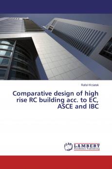 Comparative design of high rise RC building acc. to EC ASCE and IBC