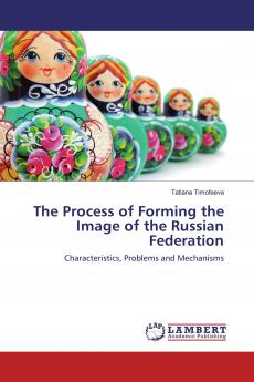 The Process of Forming the Image of the Russian Federation