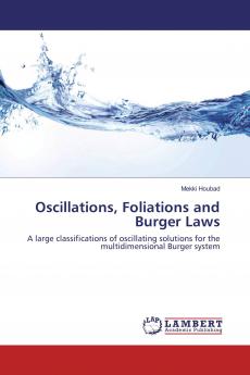 Oscillations Foliations and Burger Laws