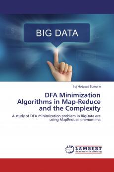 DFA Minimization Algorithms in Map-Reduce and the Complexity