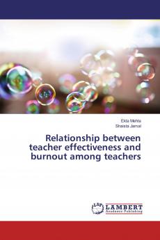 Relationship between teacher effectiveness and burnout among teachers