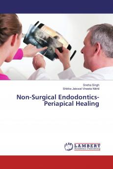Non-Surgical Endodontics- Periapical Healing