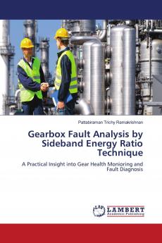 Gearbox Fault Analysis by Sideband Energy Ratio Technique