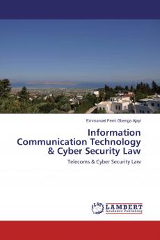 Information Communication Technology & Cyber Security Law