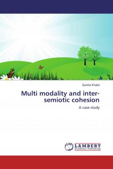 Multi modality and inter-semiotic cohesion