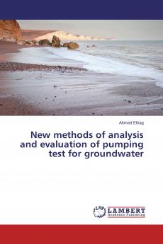 New methods of analysis and evaluation of pumping test for groundwater
