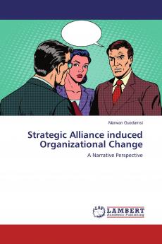 Strategic Alliance induced Organizational Change