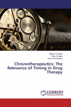 Chronotherapeutics: The Relevance of Timing in Drug Therapy