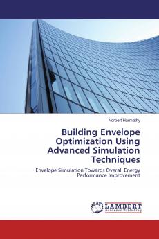 Building Envelope Optimization Using Advanced Simulation Techniques