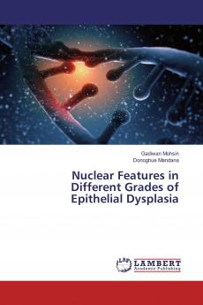 Nuclear Features in Different Grades of Epithelial Dysplasia