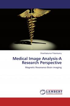 Medical Image Analysis-A Research Perspective