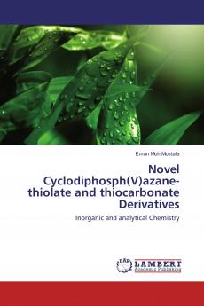 Novel Cyclodiphosph(V)azane-thiolate and thiocarbonate Derivatives