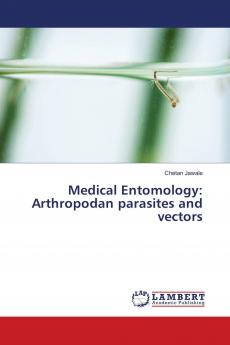 Medical Entomology: Arthropodan parasites and vectors