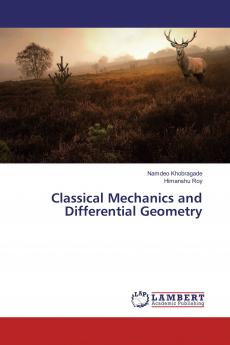 Classical Mechanics and Differential Geometry