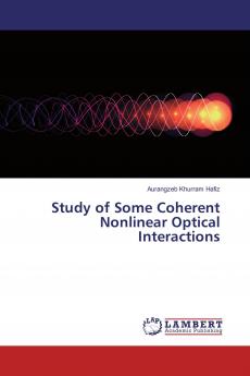 Study of Some Coherent Nonlinear Optical Interactions