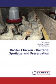 Broiler Chicken - Bacterial Spoilage and Preservation