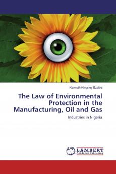 The Law of Environmental Protection in the Manufacturing Oil and Gas