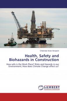 Health Safety and Biohazards in Construction