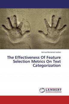 The Effectiveness Of Feature Selection Metrics On Text Categorization